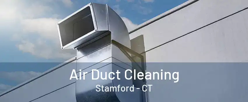 Air Duct Cleaning Stamford - CT