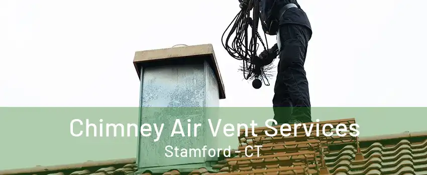 Chimney Air Vent Services Stamford - CT