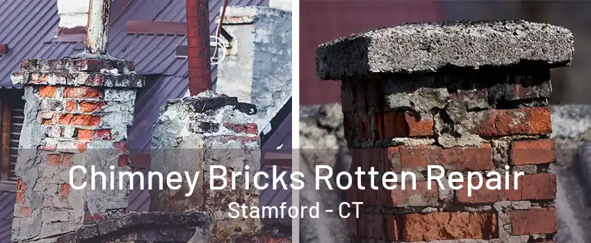 Chimney Bricks Rotten Repair Stamford - CT