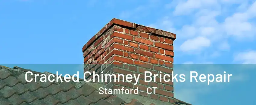 Cracked Chimney Bricks Repair Stamford - CT