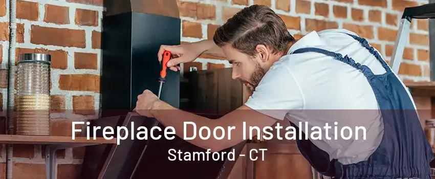 Fireplace Door Installation Stamford - CT