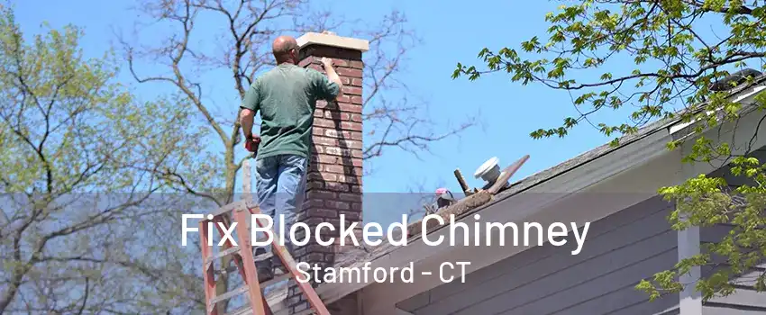 Fix Blocked Chimney Stamford - CT