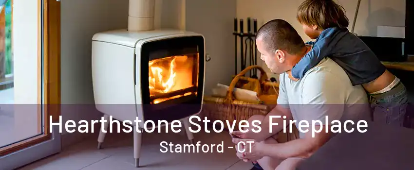 Hearthstone Stoves Fireplace Stamford - CT