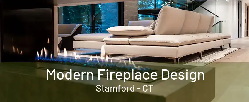 Modern Fireplace Design Stamford - CT